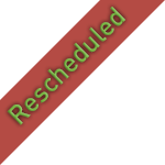 Rescheduled