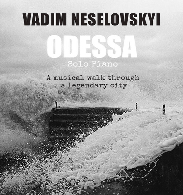 Vadim Neselovskyi 'Odessa' Solo Piano - Benefiet voor Oekraïne